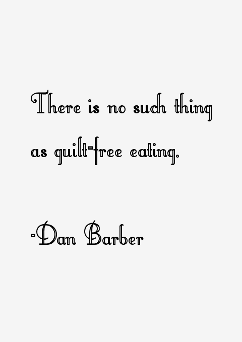 Dan Barber Quotes