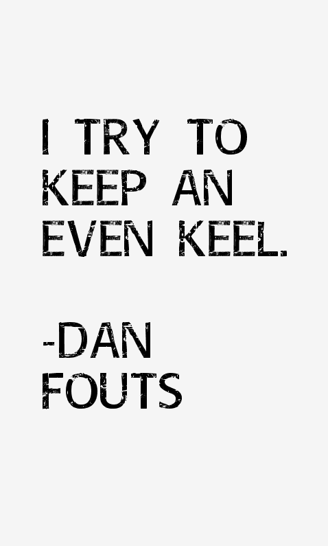 Dan Fouts Quotes