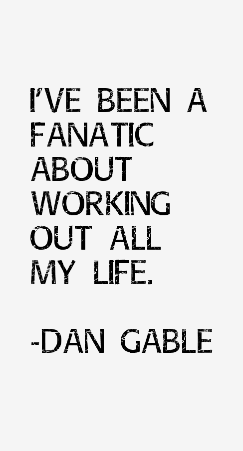 Dan Gable Quotes