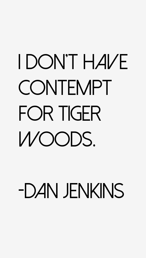 Dan Jenkins Quotes