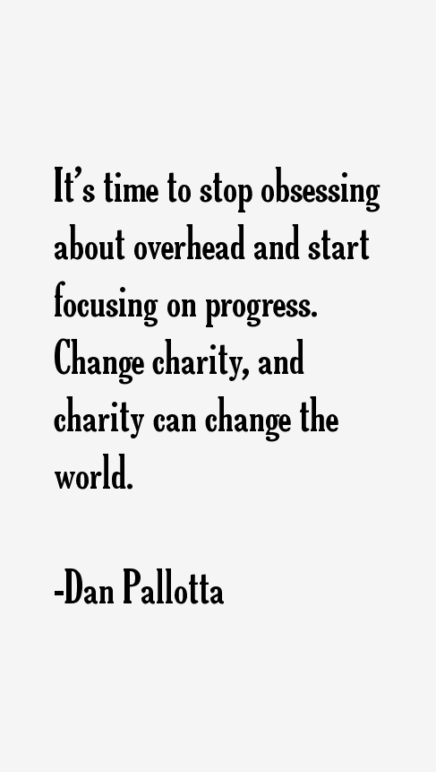Dan Pallotta Quotes