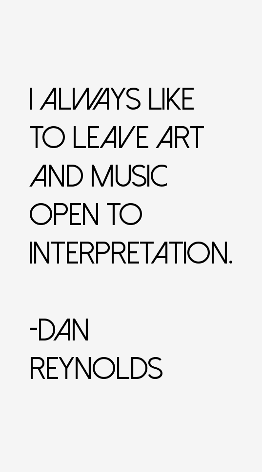 Dan Reynolds Quotes
