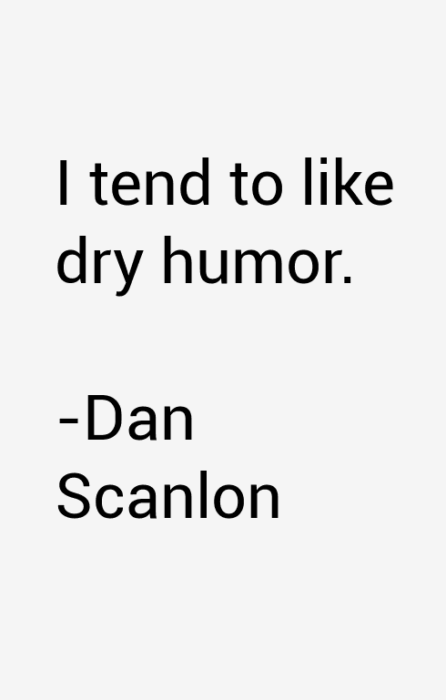 Dan Scanlon Quotes