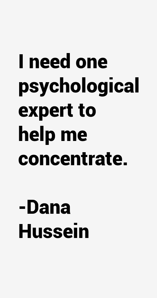 Dana Hussein Quotes