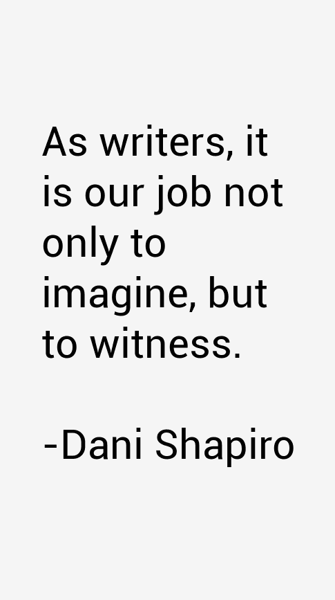 Dani Shapiro Quotes