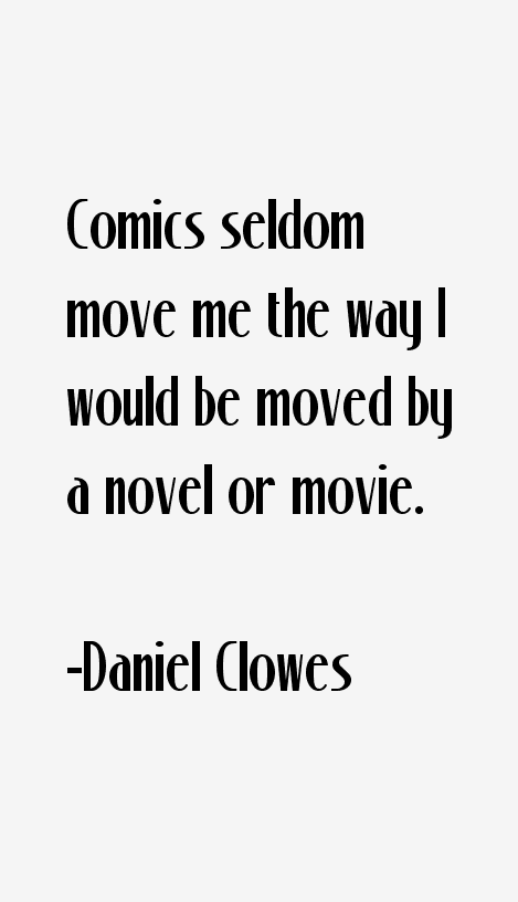 Daniel Clowes Quotes