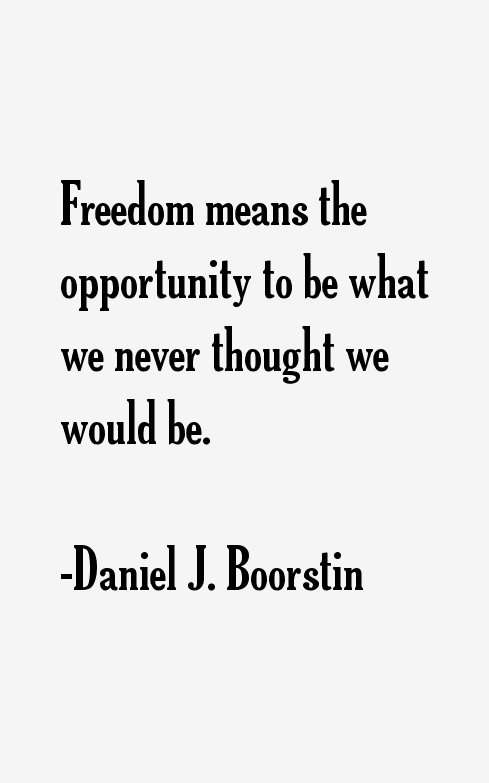 Daniel J. Boorstin Quotes