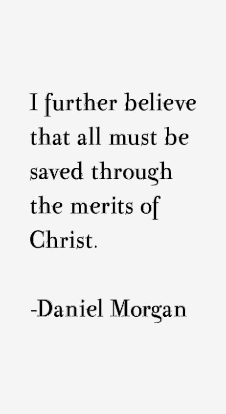 Daniel Morgan Quotes