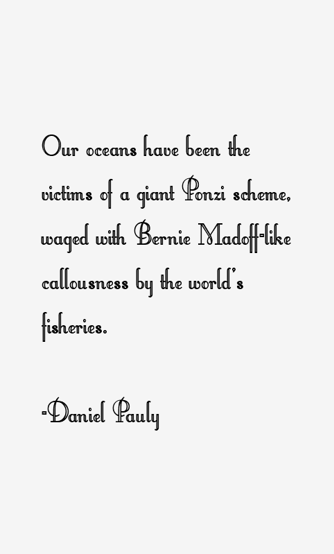 Daniel Pauly Quotes