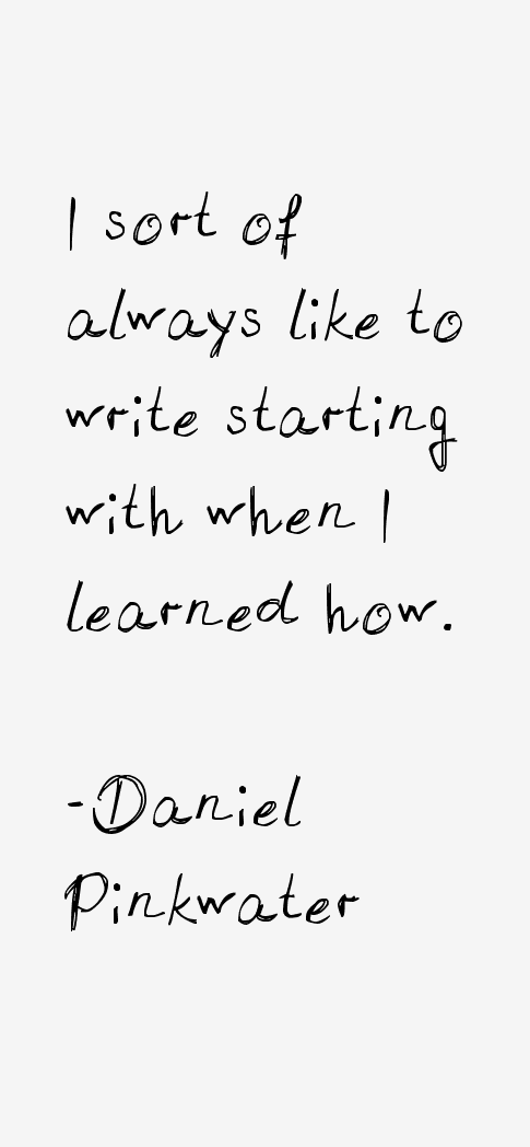 Daniel Pinkwater Quotes