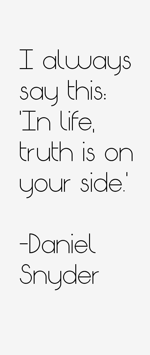 Daniel Snyder Quotes