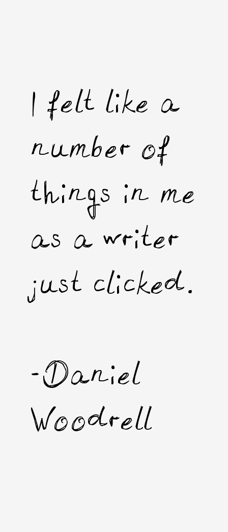Daniel Woodrell Quotes