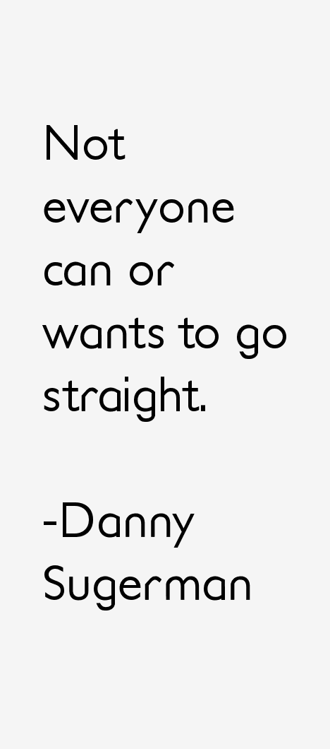 Danny Sugerman Quotes