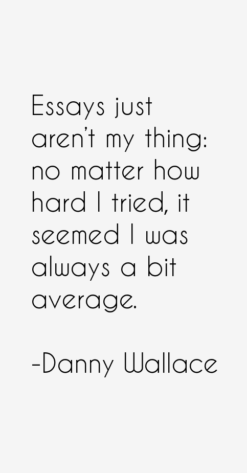 Danny Wallace Quotes