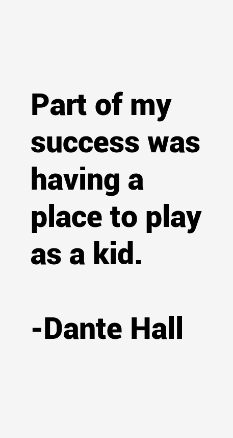 Dante Hall Quotes