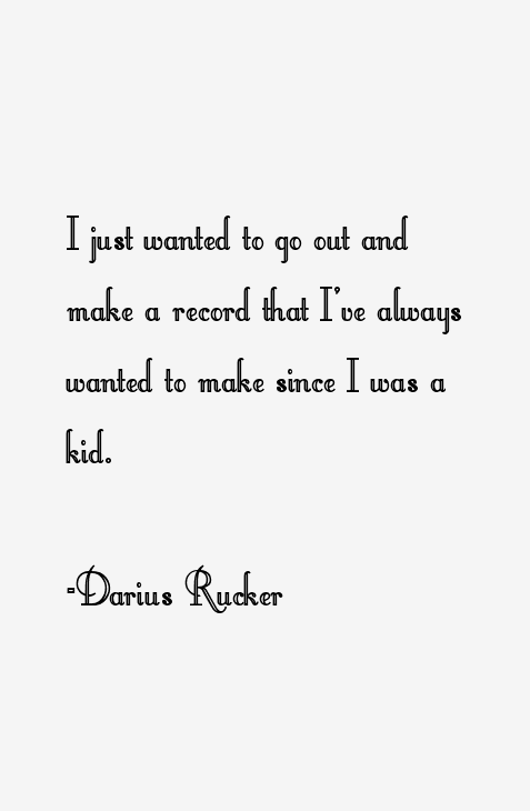 Darius Rucker Quotes