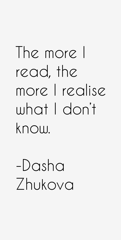 Dasha Zhukova Quotes