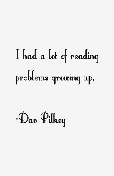 Dav Pilkey Quotes