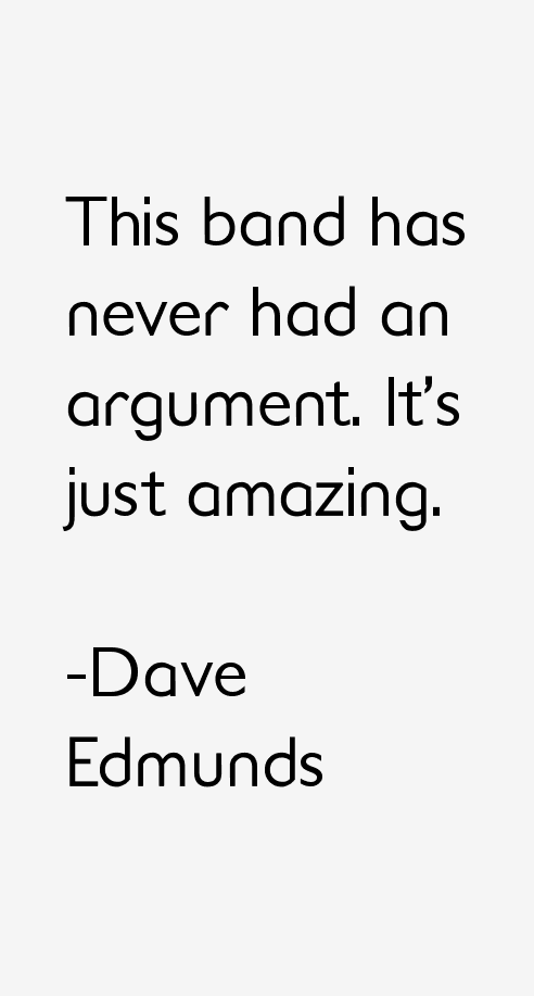 Dave Edmunds Quotes