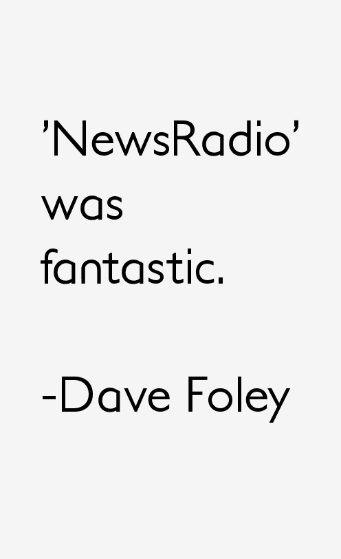Dave Foley Quotes
