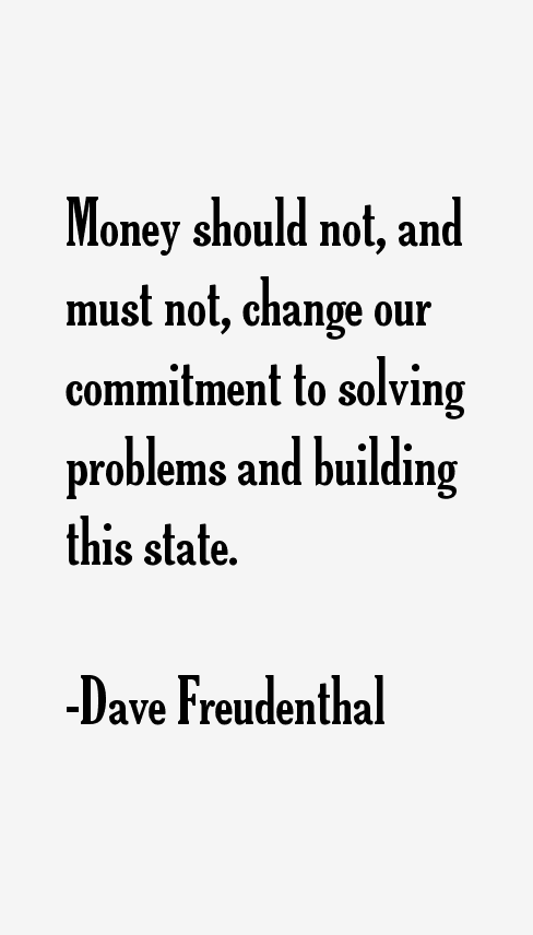 Dave Freudenthal Quotes