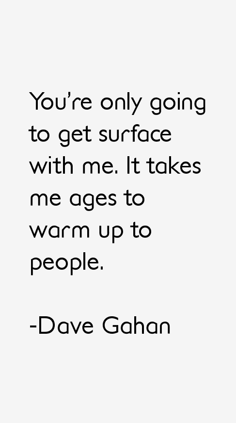 Dave Gahan Quotes