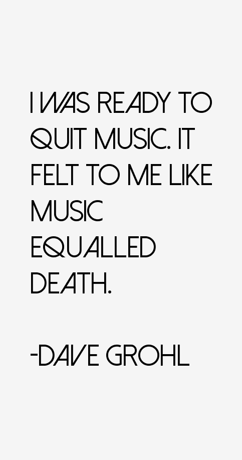 Dave Grohl Quotes