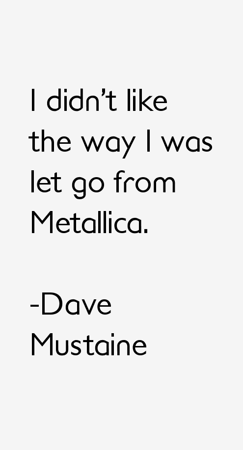 Dave Mustaine Quotes