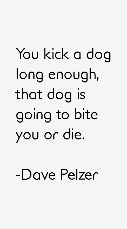 Dave Pelzer Quotes