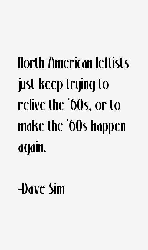 Dave Sim Quotes