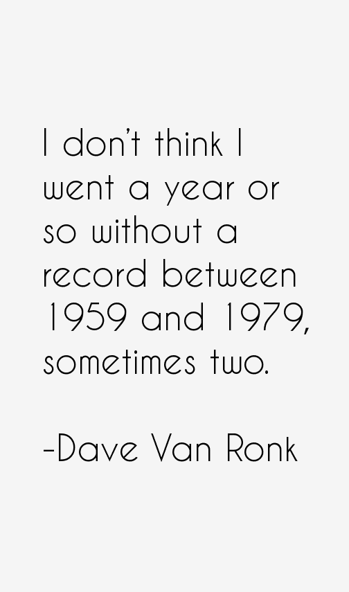 Dave Van Ronk Quotes