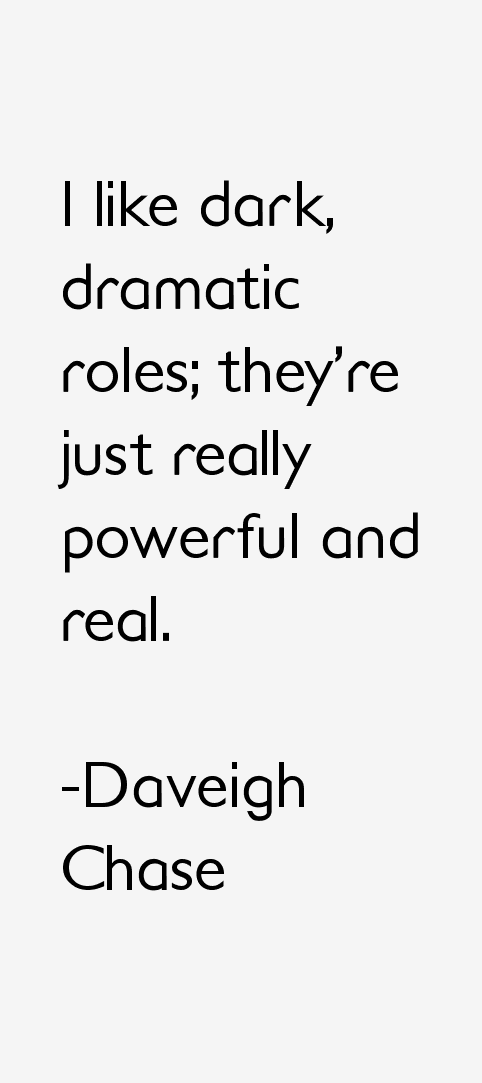 Daveigh Chase Quotes
