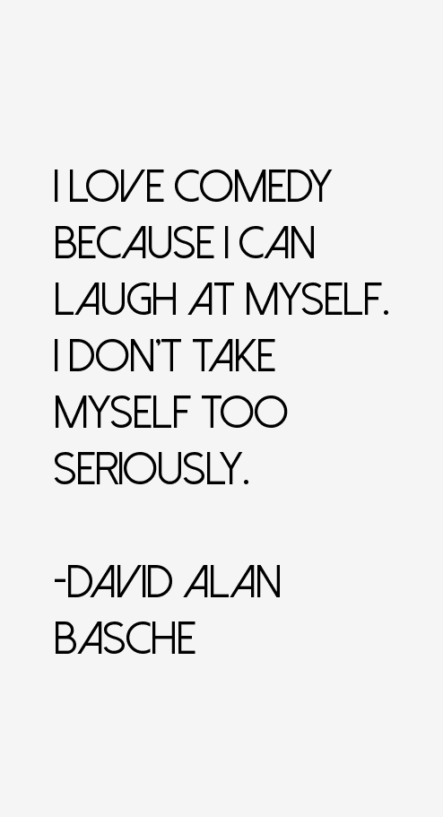 David Alan Basche Quotes