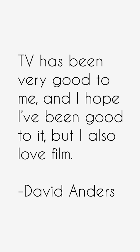 David Anders Quotes