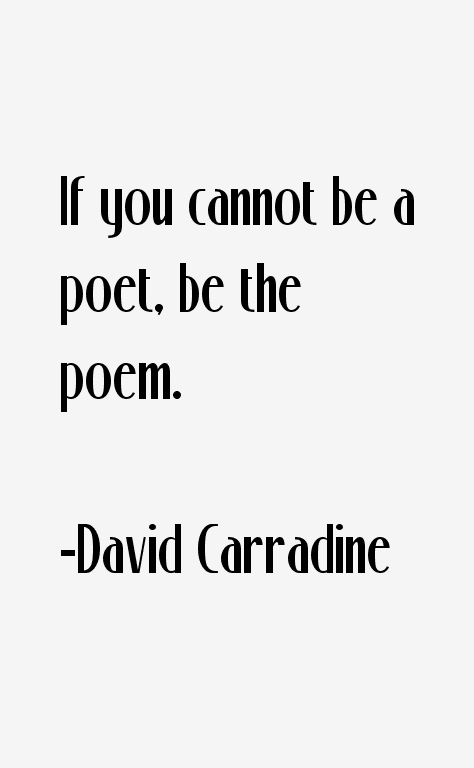 David Carradine Quotes