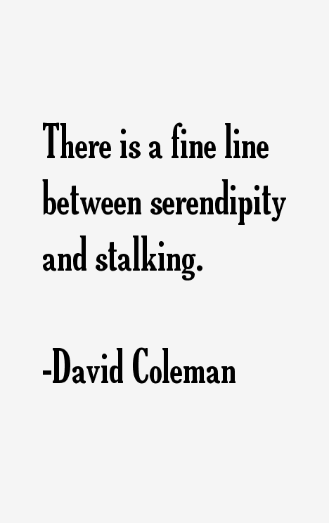 David Coleman Quotes