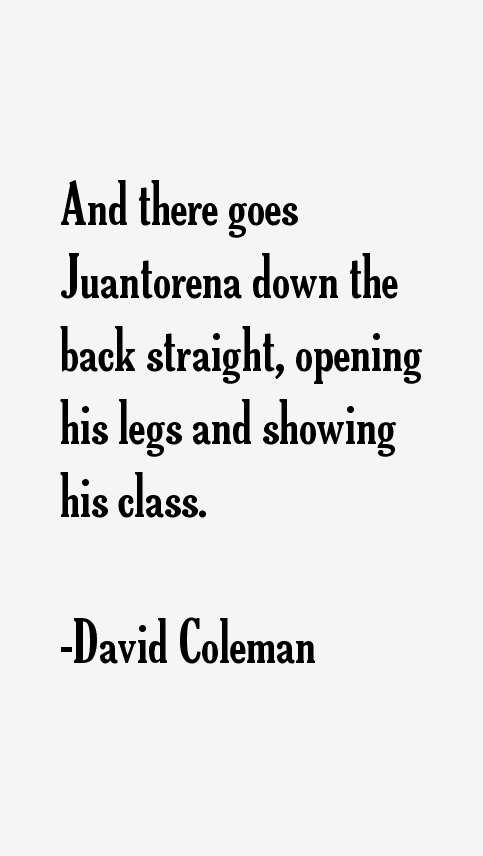 David Coleman Quotes