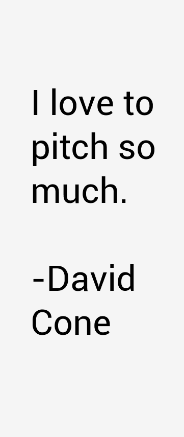 David Cone Quotes