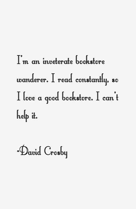 David Crosby Quotes