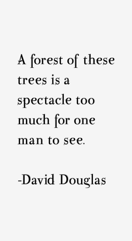 David Douglas Quotes