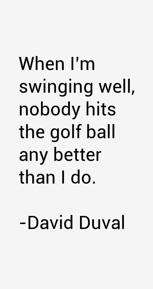 David Duval Quotes