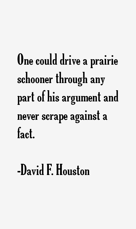 David F. Houston Quotes