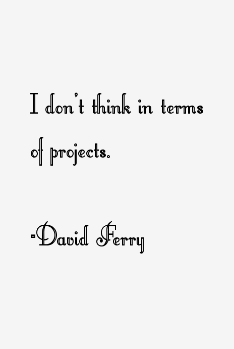 David Ferry Quotes