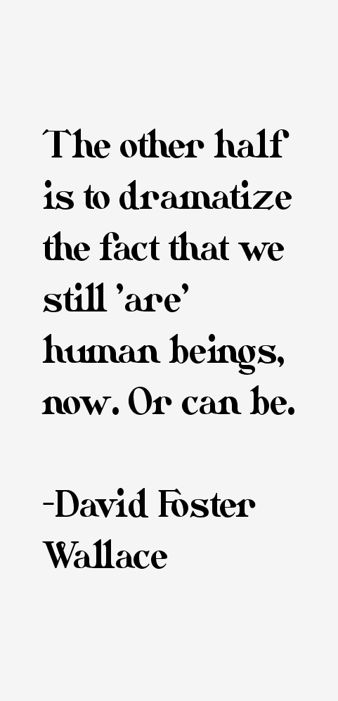 David Foster Wallace Quotes