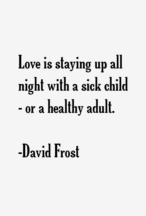 David Frost Quotes