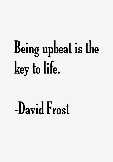 David Frost Quotes