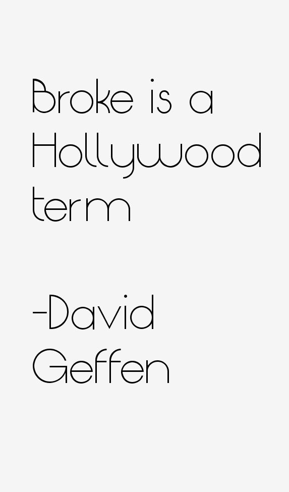 David Geffen Quotes