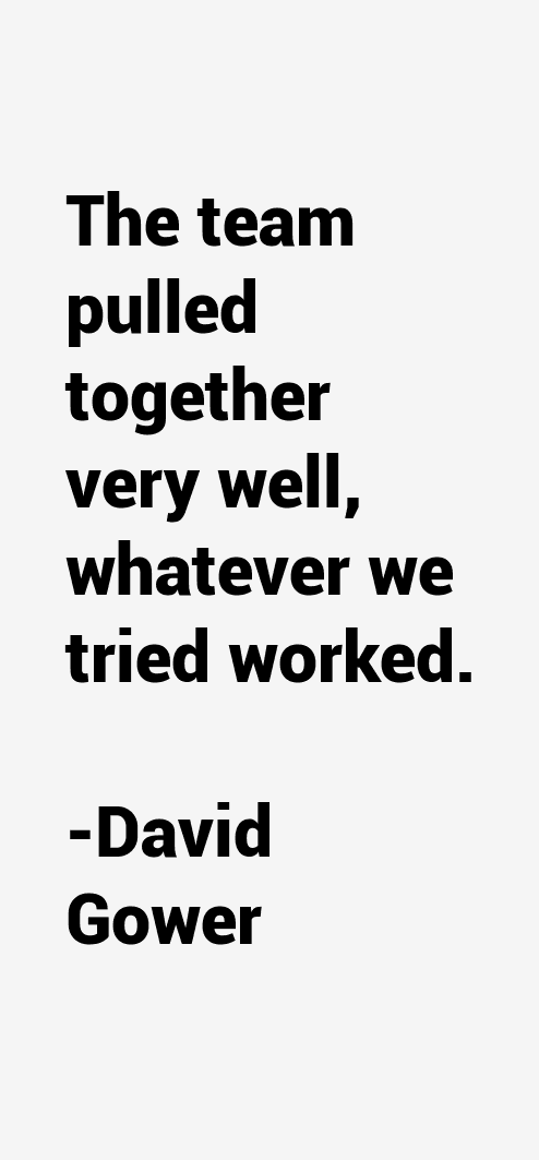 David Gower Quotes