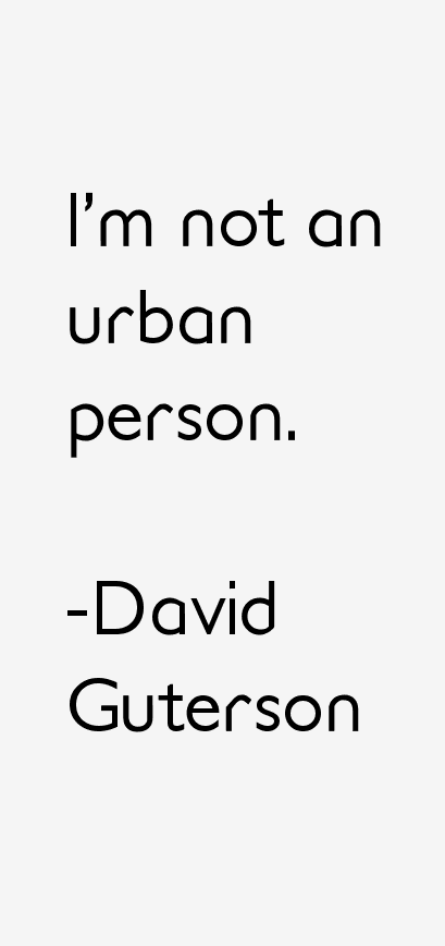 David Guterson Quotes