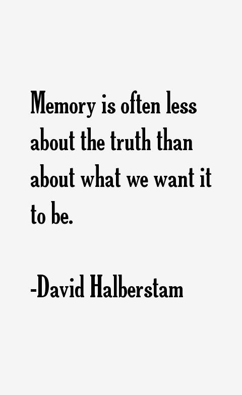 David Halberstam Quotes